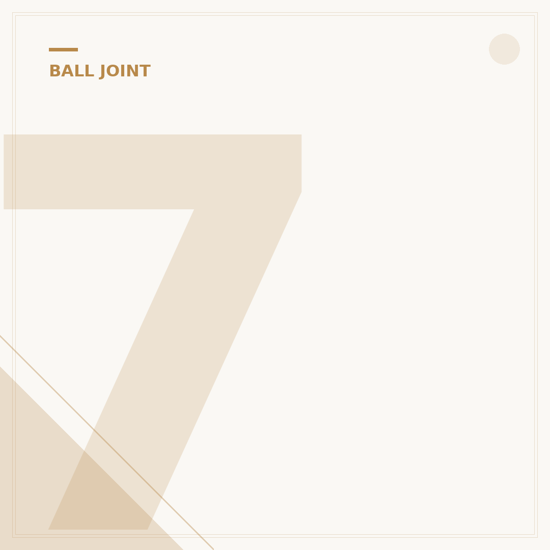 7 Ball Joint Symptoms: Know When to Replace Them